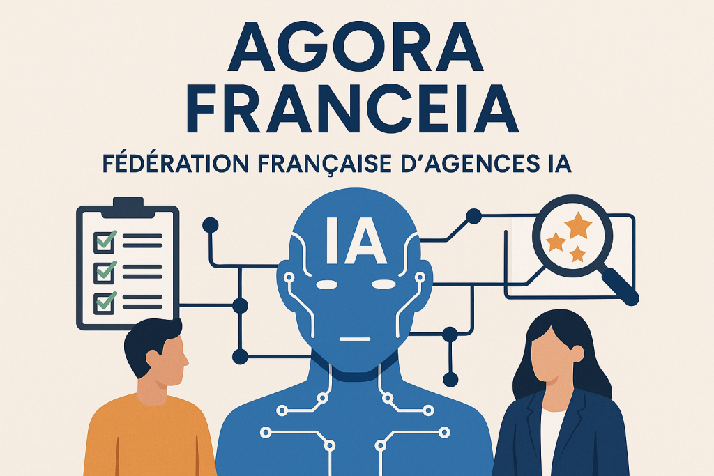 Agora FranceIA : la fédération française d'agences IA va-t-elle bouleverser votre prochain comparatif de prestataires ?